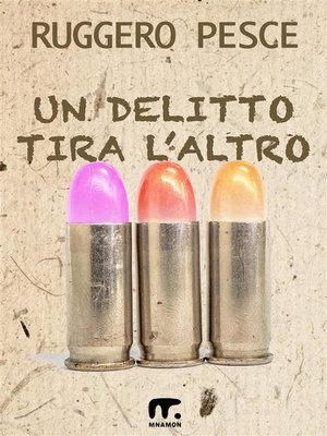 cover image of Un delitto tira l'altro